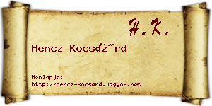 Hencz Kocsárd névjegykártya